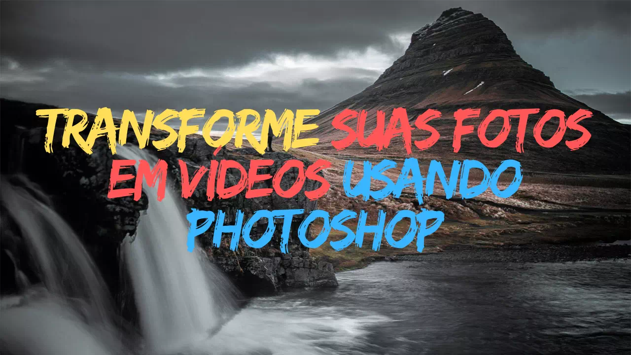 Transforme suas fotos em videos usando Photoshop