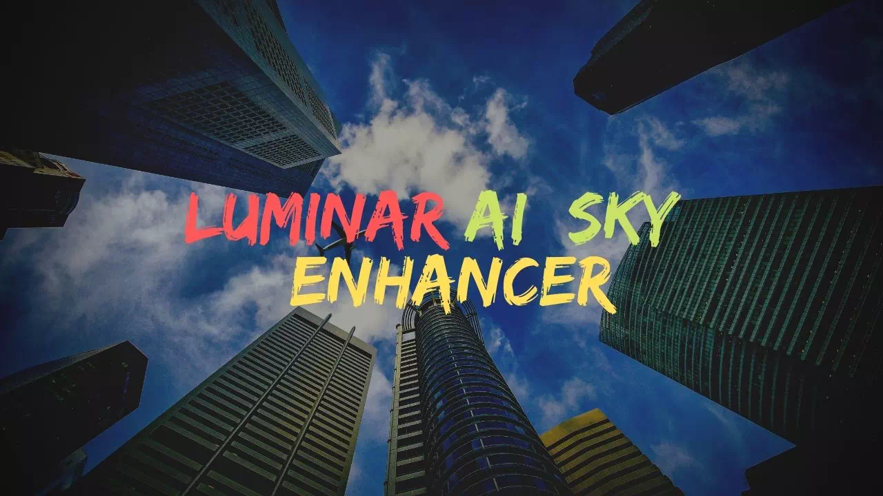 Luminar AI Sky Enhancer