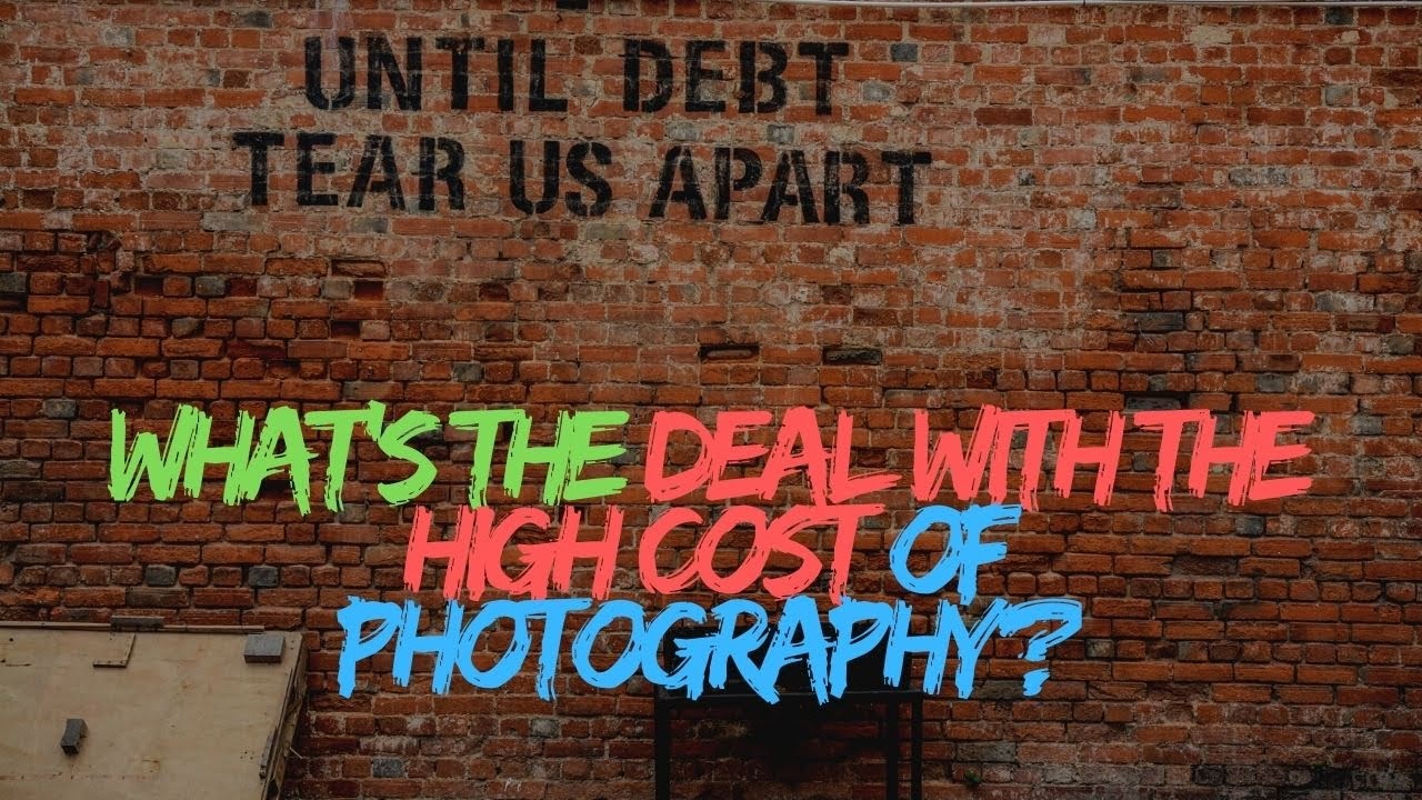 Whats the deal with the high cost of photography